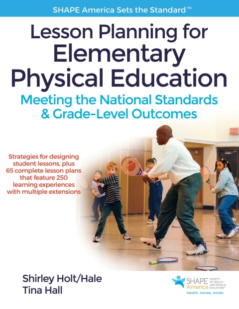 Lesson Planning for Elementary Physical Education With Web Resource